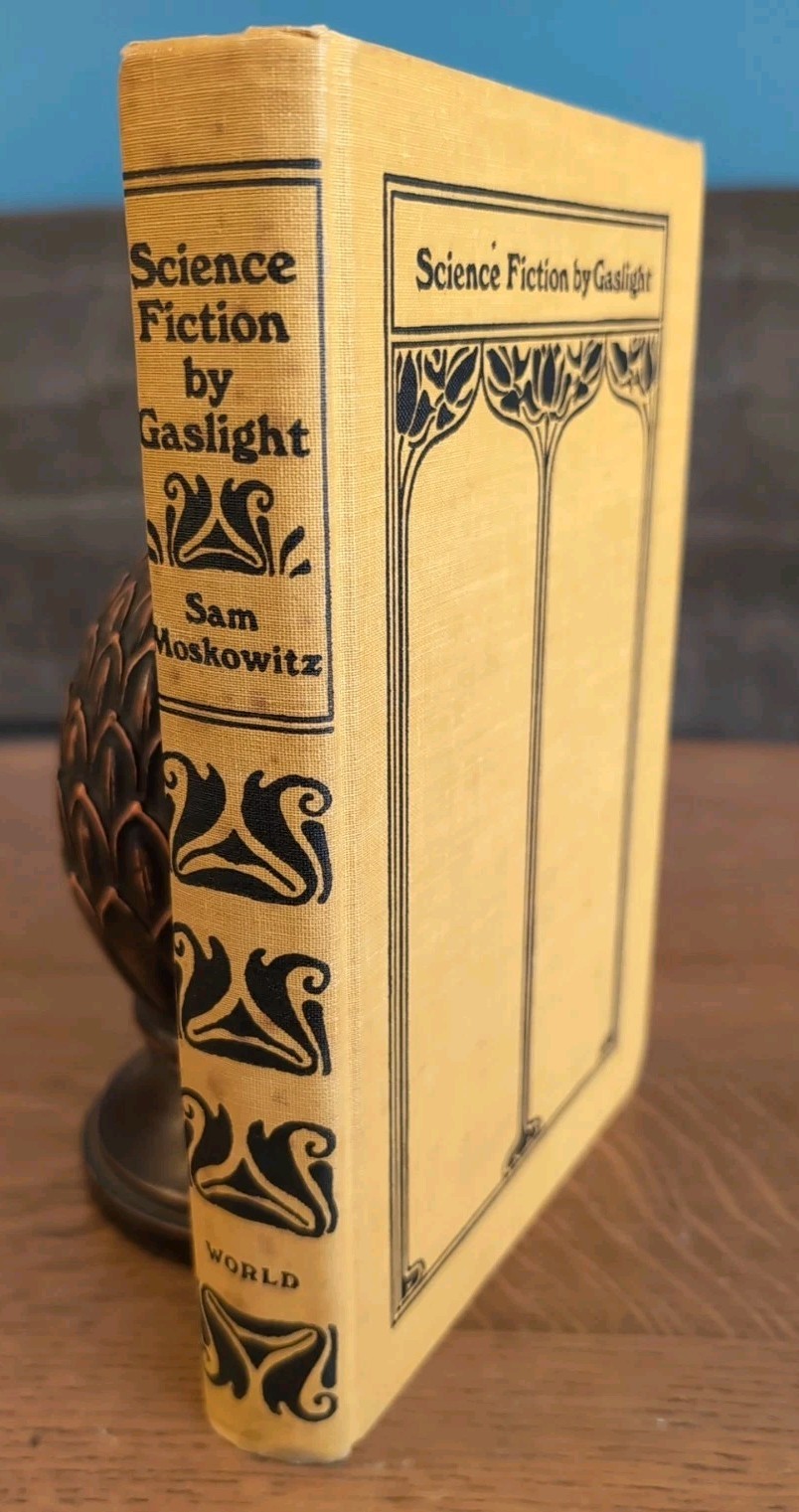 Science Fiction By Gaslight: A History And Anthology Sam Moskowitz Edition 1968