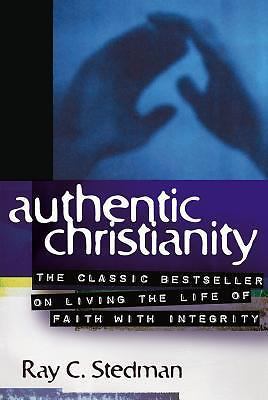 Authentic Christianity – paperback, 9781572930179, Ray C Stedman