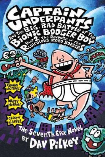 Captain Underpants and the Big, Bad Battle of the Bionic Booger Boy, Part – GOOD