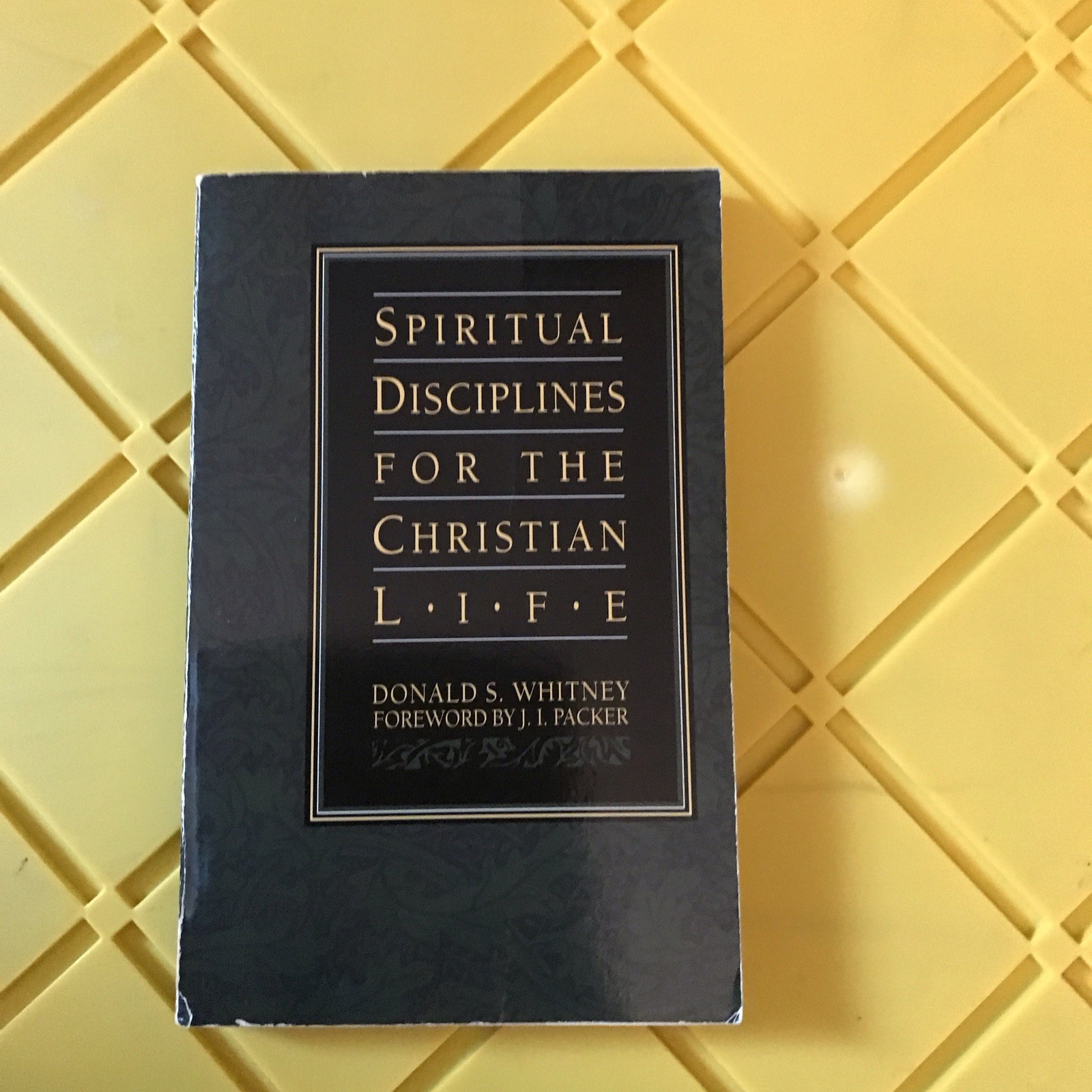 Spiritual Disciplines for the Christian Life by Donald S. Whitney (1991,…