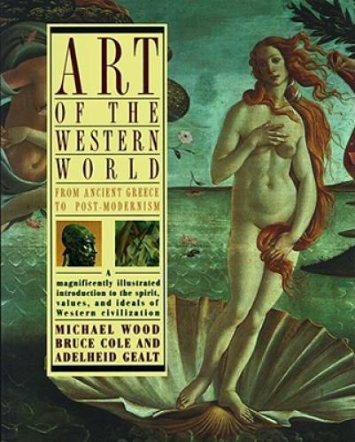 Art of the Western World: From Ancient Greece to Post Modernism – GOOD