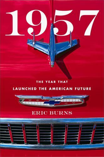 1957: The Year That Launched the American – 9781538139950, Burns, hardcover, new