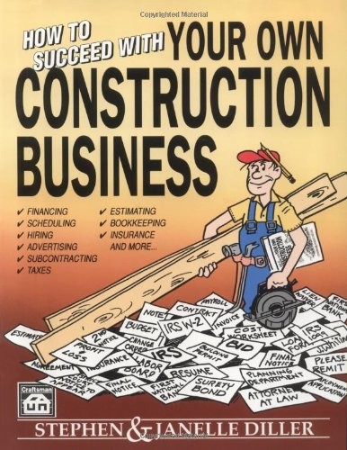 How to Succeed with Your Own Construction Business – paperback Diller, Steph…