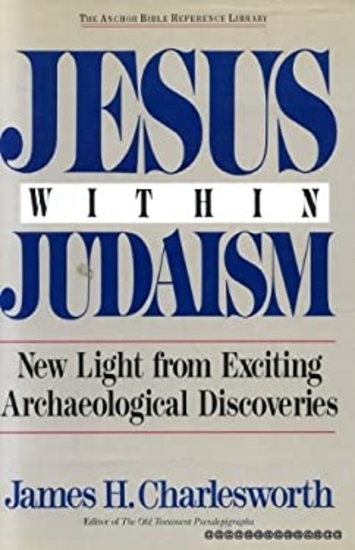 Jesus Within Judaism : New Light from Exciting Archaeological Dis