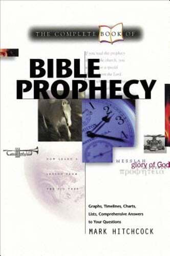 Complete Book of Bible Prophecy by Mark Hitchcock: Used