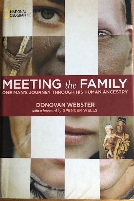 MEETING THE FAMILY ~ DONOVAN WEBSTER ~ HARDCOVER/DUST JACKET ~ LIKE NEW