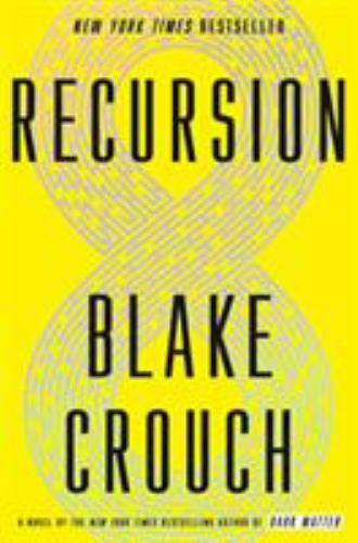 Recursion: A Novel, Crouch, Blake, Good Book