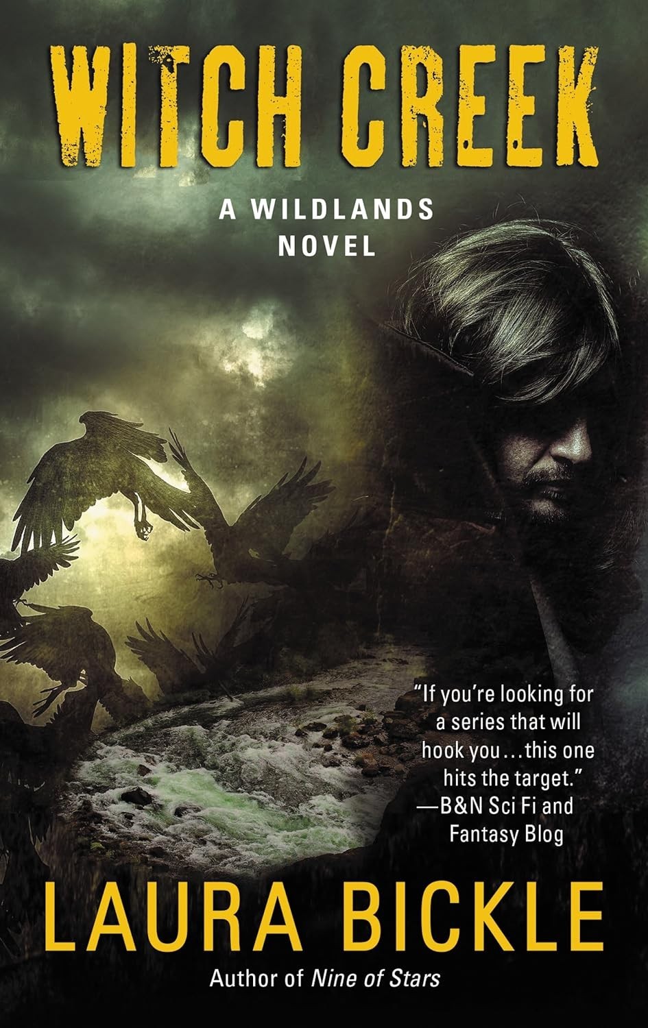 Witch Creek by Bickle, Laura (Wildlands #2) Mass Market Paperback – GOOD