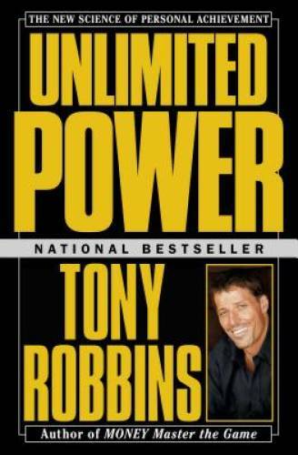Unlimited Power : The New Science Of Personal Achievement – VERY GOOD