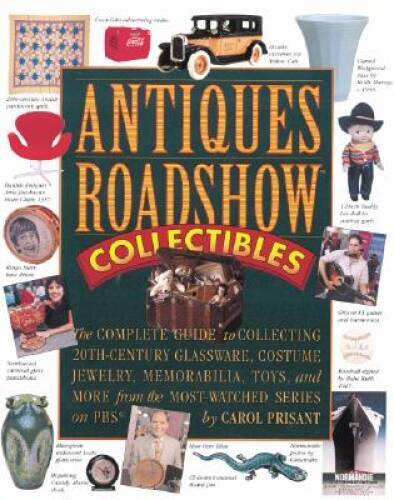 Antiques Roadshow Collectibles: The Complete Guide to Collecting 20t – VERY GOOD