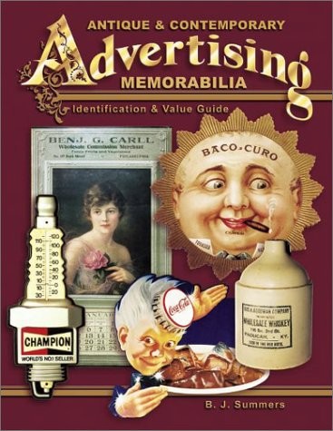 Antique & Contemporary Advertising Memorabilia : Identification & Value Guid…